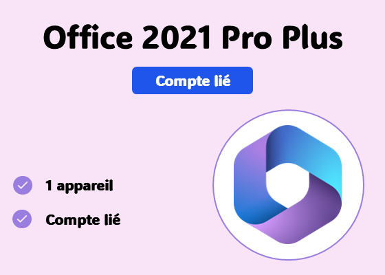 Office 2021 Pro Plus (Compte lié)